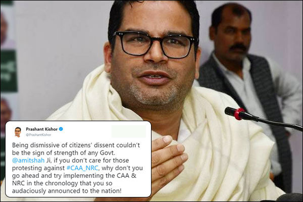  Prashant Kishor dares Amit Shah to implement CAA and NRC in chronology he proposed