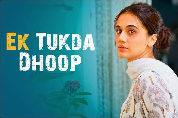 Ek Tukda Dhoop from Thappad out: Taapsee looks for hope after heartbreak in new song