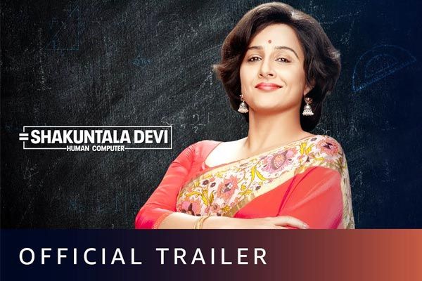 The trailer of Vidya Balan  film  Shakuntala Devi released is a mathematician