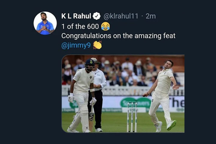 1 of the 600 KL Rahul trolls himself while congratulating James Anderson later deletes tweet 1 of the 600 KL Rahul trolls himself while congratulating James Anderson later deletes tweet
