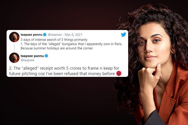 Taapsee Pannu Tweets On Twitter News Breaks Silence On Income Tax Raids At Her Property And Addresse