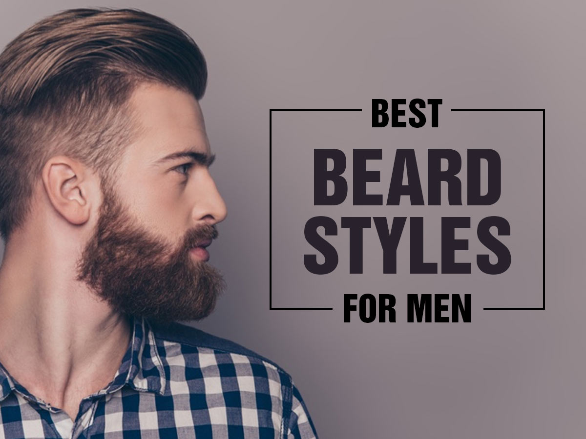 Best Beard Styles and How to achieve them | Shortpedia