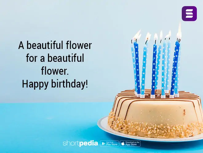 Birthday Wishes For Friend A Beautiful Flower For A Beautiful Flower Happy Birthday Shortpedia