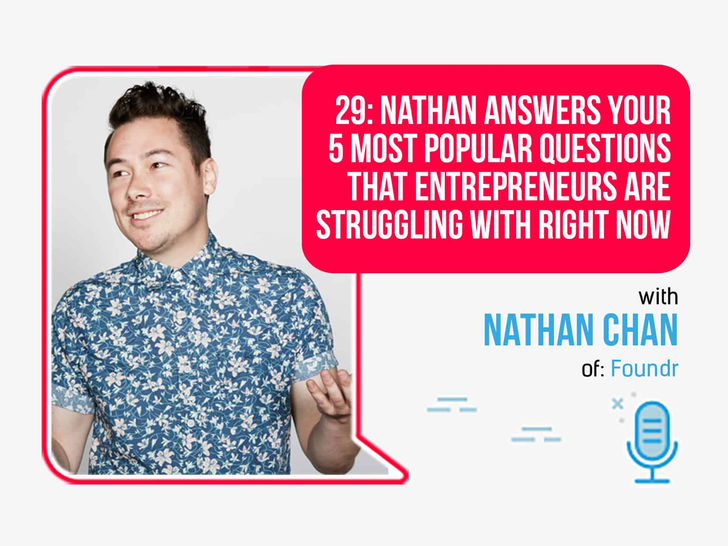 Foundr Magazine Podcast with Nathan Chan