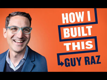 How I Built This with Guy Raz