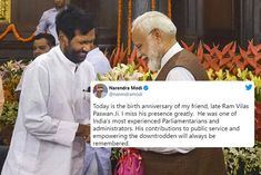 Miss My Friends Presence Greatly PM On Ram Vilas Paswans Birthday