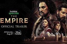 Trailer release of web series The Empire will be streaming from August 27