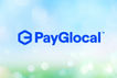Startup PayGlocal raises 12 million dollar in Series B funding round